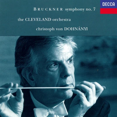 Bruckner: Symphony No.7 專輯 Christoph von Dohnányi/The Cleveland Orchestra