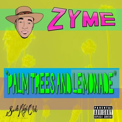 Palm Trees and Lemonade 專輯 DJ Ste3lo/Zyme