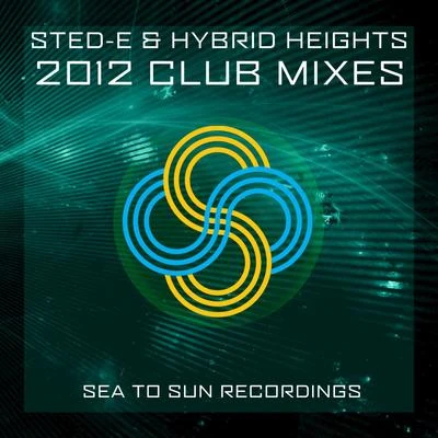 Sted-E & Hybrid Heights 2012 Club Mix EP 专辑 Sted-E/NXNY/Hybrid Heights