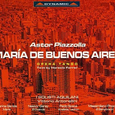 PIAZZOLLA: Maria de Buenos Aires 專輯 I Solisti Aquilani/Vladimir Ashkenazy