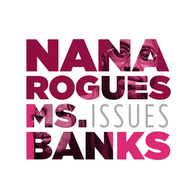 Issues 专辑 Nana Rogues