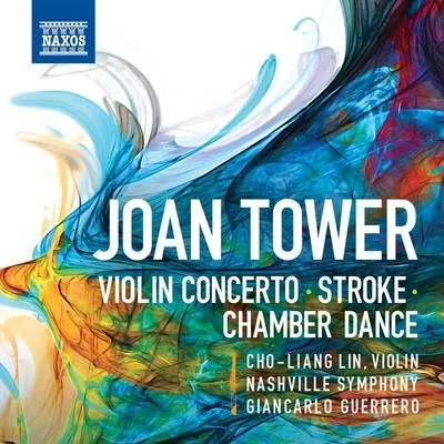 Tower: Violin Concerto, Stroke & Chamber Dance 专辑 Nashville Symphony Orchestra