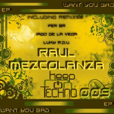 Want You Bad EP 專輯 Raul Mezcolanza