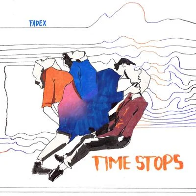 Time Stops 專輯 FadeX