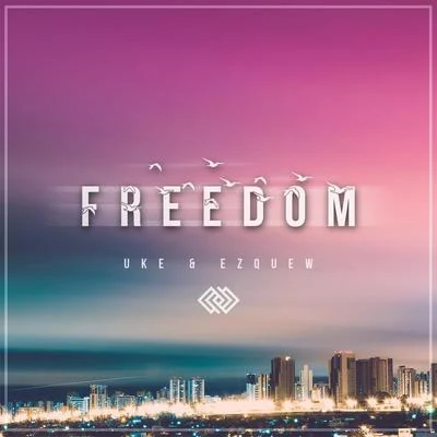 Freedom (Radio Edit) 專輯 Ez Quew/Sarah de Warren/Vince Johnson