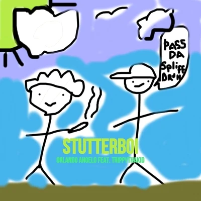 Stutterboi (feat. Trippythakid) 专辑 Orlando Angelo