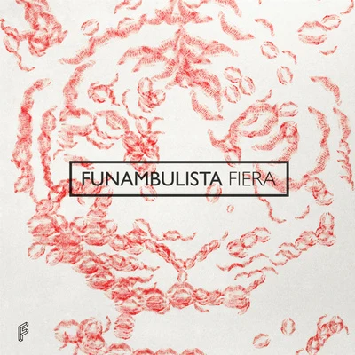 Fiera 专辑 Efecto Pasillo/Funambulista