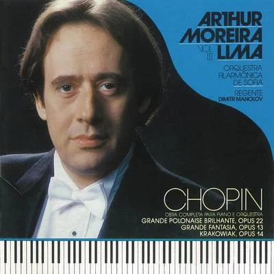 Chopin - Obra Completa Para Piano E Orquestra - Vol. 3 專輯 Arthur Moreira Lima/Timofei Dokshitzer/Rudolf Barshai/Moscow Chamber Orchestra