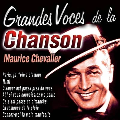 Grandes Voces de la Chanson: Maurice Chevalier 专辑 Maurice Chevalier