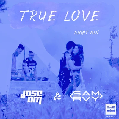 True Love (Night Mix) 專輯 Jose AM/Dario Nunez