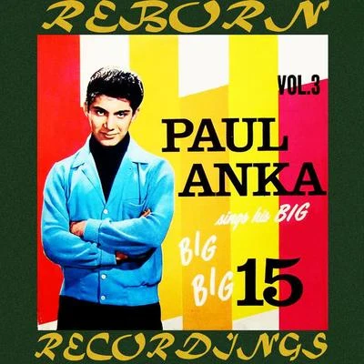 Sings His Big Big Big 15, Vol.3 (HD Remastered) 專輯 Paul Anka