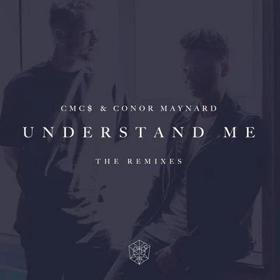 Understand Me (Remixes) 專輯 CMC$