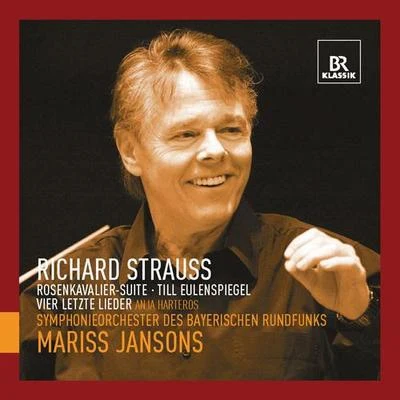 STRAUSS, R.: Rosenkavalier Suite (Der)Till Eulenspiegels lustige Streiche4 Last Songs (Harteros, Bavarian Radio Symphony, Jansons) 專輯 Mariss Jansons