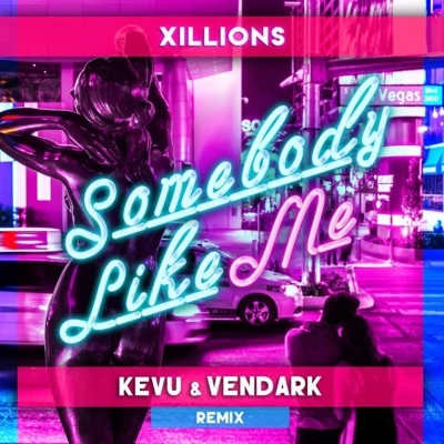 Somebody Like Me (KEVU & Vendark Bootleg) 專輯 SixCap/KEVU