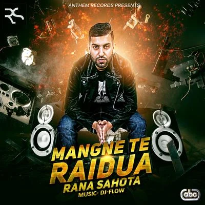 Mangne Te Raidua 专辑 Karan Aujla/DJ Flow