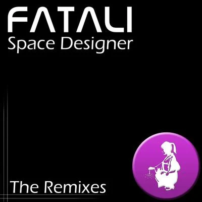 Space Designer - The Remixes 專輯 Fatali