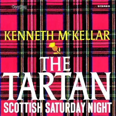 The Tartan & Scottish Saturday Night 專輯 Kenneth McKellar