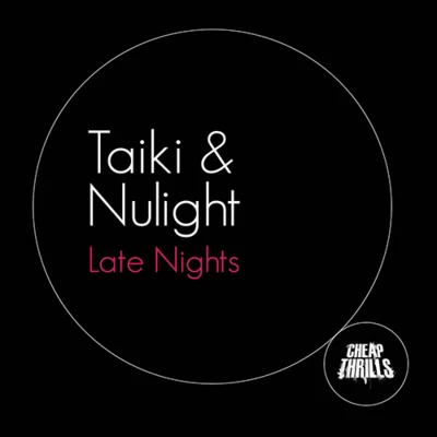 Late Nights EP 专辑 Taiki Nulight/Dateless/Worthy/Clyde P/Pete Graham