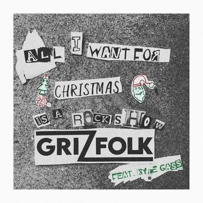 All I Want for Christmas is a Rock Show (feat. Kyle Gass) 專輯 Grizfolk