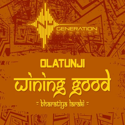 Wining Good (Bharati Laraki) 專輯 Olatunji