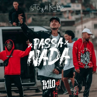 Stormkidz: Passa Nada 專輯 1Kilo/Knust/Pelé Milflows/Baviera/Gabrá