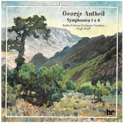 Antheil: Symphonies Nos. 1 & 6 專輯 hr-Sinfonieorchester