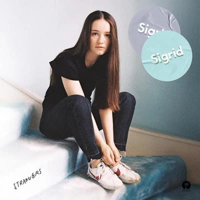 Strangers 专辑 Sigrid