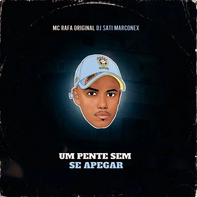 Um Pente Sem se Apegar 專輯 MC RD/DJ SATI MARCONEX/Mc Datorre