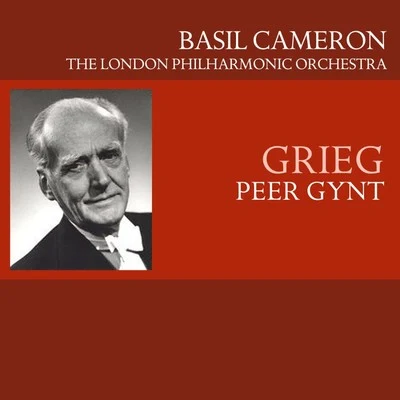 Grieg: Peer Gynt 专辑 John Cameron/THE LONDON PHILHARMONIC ORCHESTRA/The London Philharmonic Choir/Sir Adrian Boult/Isobel Baillie