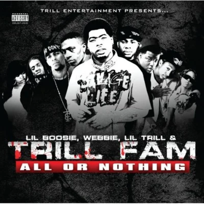 Trill Entertainment Presents : All or Nothing 专辑 Lil Boosie/Cupid/Tyree Neal/Mystikal