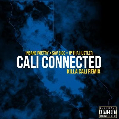 Cali Connected (Killa Cali Remix) 专辑 Insane Poetry