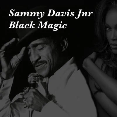 Sammy Davis Jnr Black Magic 专辑 Sammy Davis Jnr