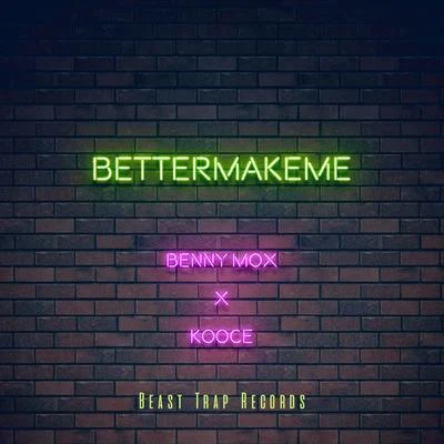 BETTERMAKEME 专辑 Benny Mox