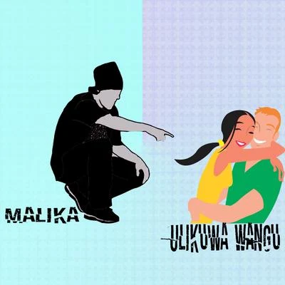 Ulikuwa Wangu 專輯 MALIKA