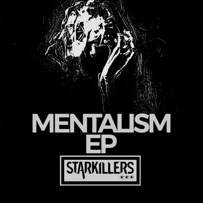 Mentalism 專輯 Starkillers