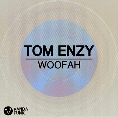 Woofah 專輯 Tom Enzy/Jason Risk