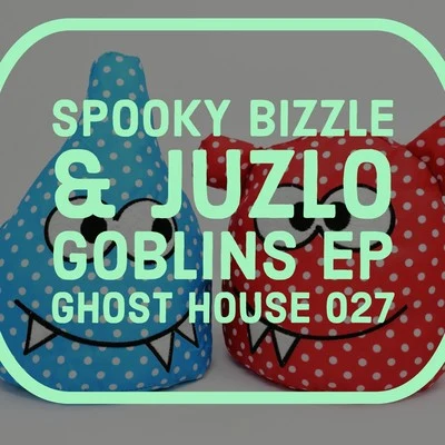 Goblins EP 专辑 Nu Klear/Spooky Bizzle