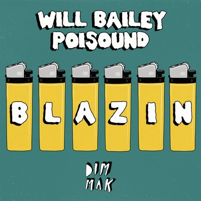 Will BaileyLucien FoortMartijn Ten Velden Blazin EP