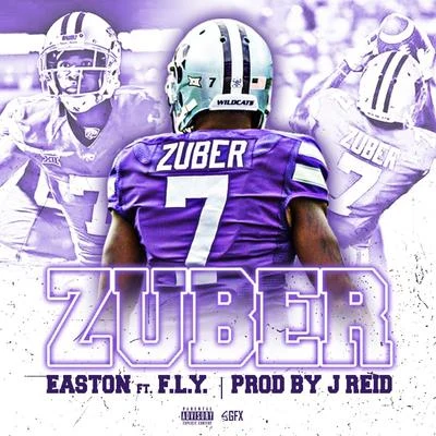 Easton Zuber (feat. F.L.Y)