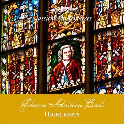 Highlights from Johann Sebastian Bach (Classical Masterpieces) 專輯 Bach-Collegium Stuttgart