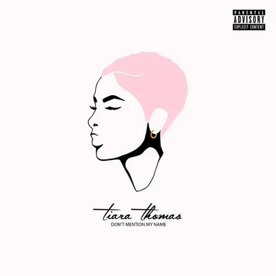 Dont Mention My Name 專輯 Tiara Thomas