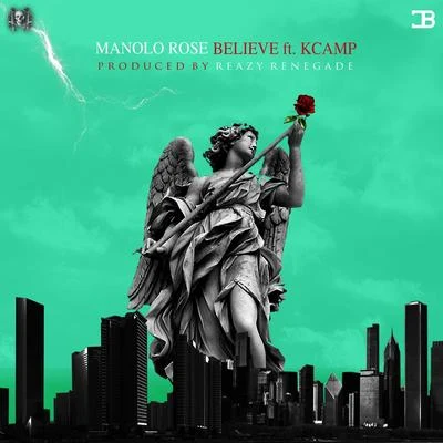 Believe (feat. K Camp) 專輯 Abillyon/Manolo Rose/B Rutland