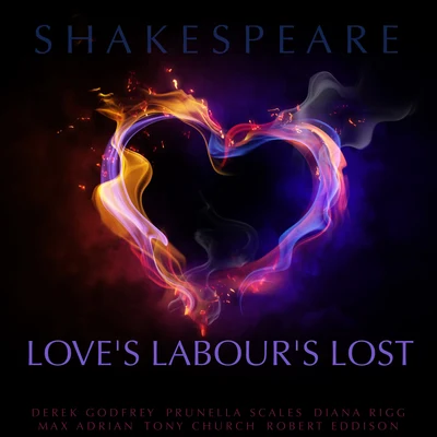 Tony ChurchDerek JacobiIrene WorthToby RobertsonNot Applicable Loves Labours Lost By William Shakespeare