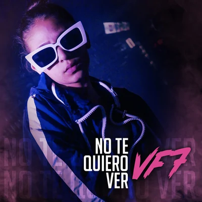 No Te Quiero Ver 專輯 vf7