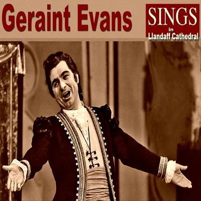 Geraint Evans Sings in Llandaff Cathedral 專輯 Geraint Evans