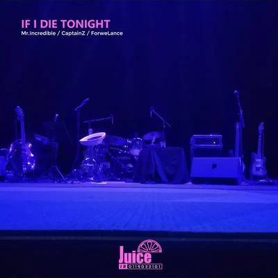 Forwe兰斯 If I Die Tonight