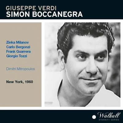 Dimitri MitropoulosWiener SangerknabenWiener PhilharmonikerGiuseppe Zampieri VERDI, G.: Simon Boccanegra [Opera] (Milanov, Bergonzi, Guarrera, Tozzi, Metropolitan Opera Chorus and Orchestra, Mitropoulos) (1960)