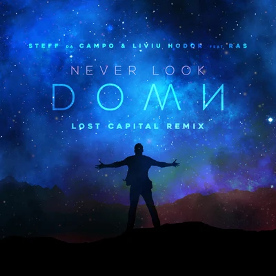 Never Look Down(Lost Capital Remix) 专辑 Steff da Campo