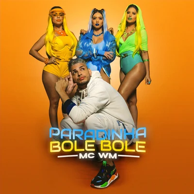 Paradinha bole bole 專輯 MC WM/Solange Almeida