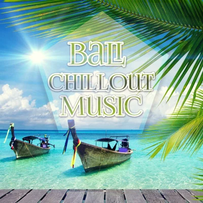 Bali Chillout Music – Erotica Oriental Bar, 203 Minutes of Finest Buddha Lounge Music, Mystical Journey, Ibiza Beach Party del Mar, Erotic Music, Sex 專輯 Sexy Chillout Music Cafe